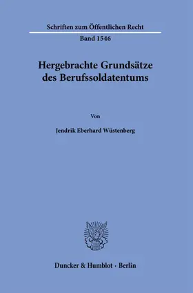 Wüstenberg |  Hergebrachte Grundsätze des Berufssoldatentums | Buch |  Sack Fachmedien