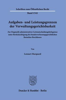 Marquard | Aufgaben- und Leistungsgrenzen der Verwaltungsgerichtsbarkeit | Buch | 978-3-428-19252-6 | sack.de