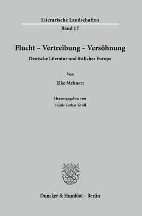 Mehnert / Kroll |  Flucht - Vertreibung - Versöhnung | Buch |  Sack Fachmedien