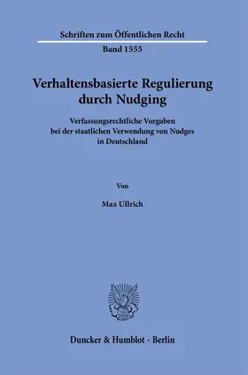 Ullrich |  Verhaltensbasierte Regulierung durch Nudging | Buch |  Sack Fachmedien