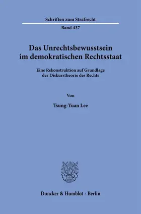 Lee |  Das Unrechtsbewusstsein im demokratischen Rechtsstaat | Buch |  Sack Fachmedien