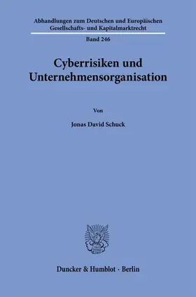 Schuck |  Cyberrisiken und Unternehmensorganisation | Buch |  Sack Fachmedien