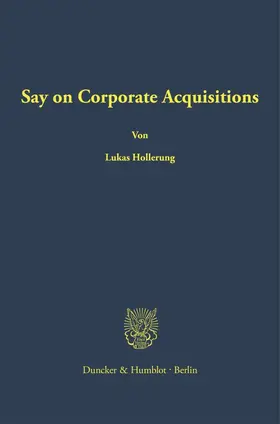 Hollerung |  Say on Corporate Acquisitions | Buch |  Sack Fachmedien