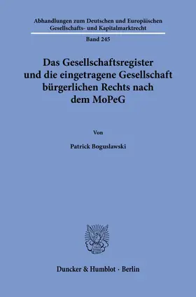 Boguslawski |  Das Gesellschaftsregister und die eingetragene Gesellschaft bürgerlichen Rechts nach dem MoPeG | Buch |  Sack Fachmedien