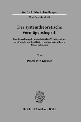 Pitz-Klauser |  Der systemtheoretische Vermögensbegriff | Buch |  Sack Fachmedien