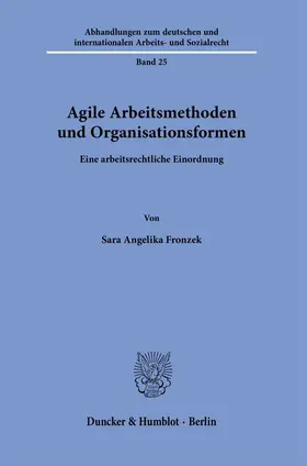 Fronzek |  Agile Arbeitsmethoden und Organisationsformen | Buch |  Sack Fachmedien