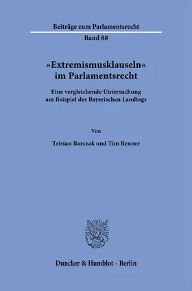 Renner / Barczak |  "Extremismusklauseln" im Parlamentsrecht | Buch |  Sack Fachmedien