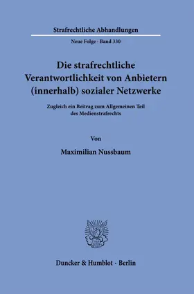 Nussbaum |  Die strafrechtliche Verantwortlichkeit von Anbietern (innerhalb) sozialer Netzwerke | Buch |  Sack Fachmedien