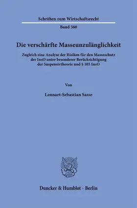 Sasse |  Die verschärfte Masseunzulänglichkeit | Buch |  Sack Fachmedien