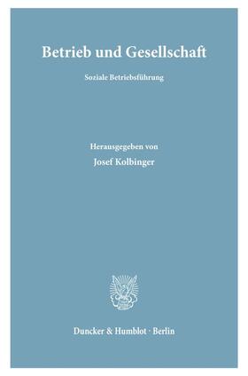 Kolbinger |  Betrieb und Gesellschaft. | eBook | Sack Fachmedien