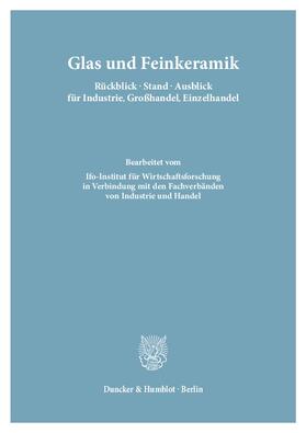  Glas und Feinkeramik. Rückblick – Stand – Ausblick für Industrie, Großhandel, Einzelhandel | eBook | Sack Fachmedien