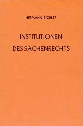 Eichler |  Institutionen des Sachenrechts | eBook | Sack Fachmedien