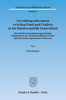 Grawert |  Verwaltungsabkommen zwischen Bund und Ländern in der Bundesrepublik Deutschland. | eBook | Sack Fachmedien