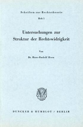 Horn | Untersuchungen zur Struktur der Rechtswidrigkeit. | E-Book | sack.de