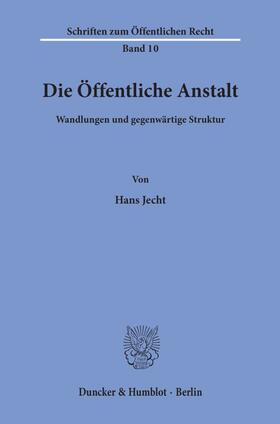 Jecht |  Die Öffentliche Anstalt. | eBook | Sack Fachmedien