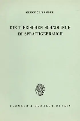 Kemper |  Die tierischen Schädlinge im Sprachgebrauch. | eBook | Sack Fachmedien