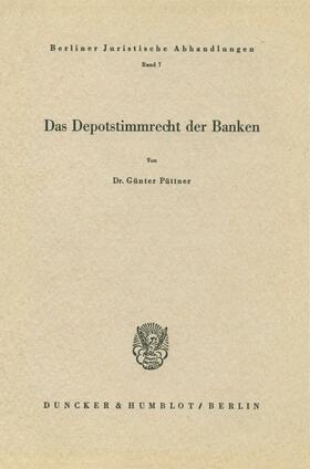 Püttner |  Das Depotstimmrecht der Banken. | eBook | Sack Fachmedien