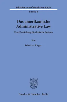 Riegert |  Das amerikanische Administrative Law. | eBook | Sack Fachmedien