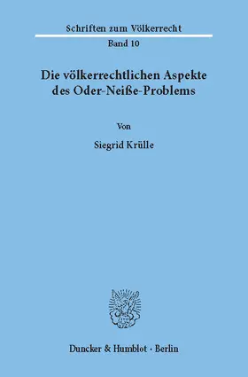 Krülle |  Die völkerrechtlichen Aspekte des Oder-Neiße-Problems | eBook | Sack Fachmedien