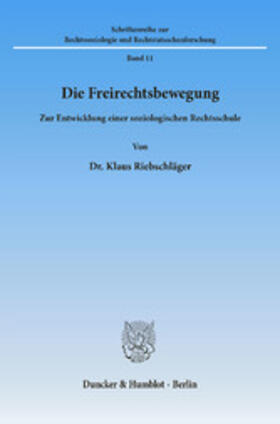 Riebschläger |  Die Freirechtsbewegung. | eBook | Sack Fachmedien