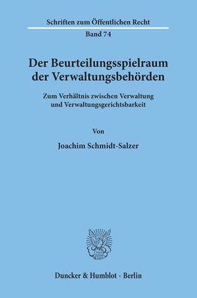 Schmidt-Salzer | Der Beurteilungsspielraum der Verwaltungsbehörden | E-Book | sack.de