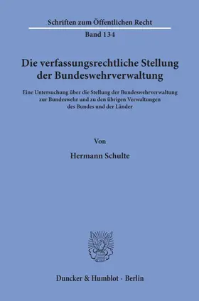 Schulte | Die verfassungsrechtliche Stellung der Bundeswehrverwaltung. | E-Book | sack.de