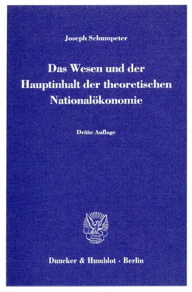 Schumpeter |  Das Wesen und der Hauptinhalt der theoretischen Nationalökonomie | eBook | Sack Fachmedien