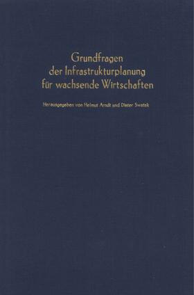 Arndt / Swatek |  Grundfragen der Infrastrukturplanung für wachsende Wirtschaften. | eBook | Sack Fachmedien