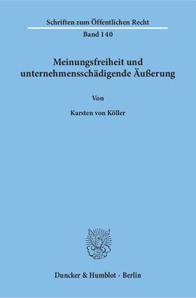 Köller |  Meinungsfreiheit und unternehmensschädigende Äußerung | eBook | Sack Fachmedien