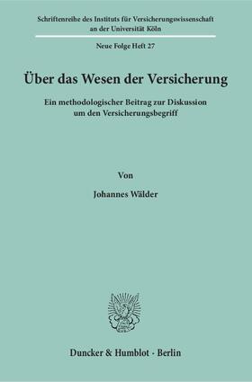 Wälder |  Über das Wesen der Versicherung | eBook | Sack Fachmedien