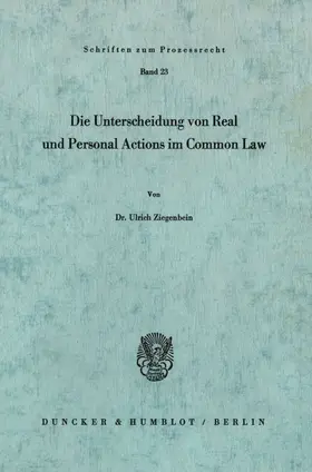 Ziegenbein |  Die Unterscheidung von Real und Personal Actions im Common Law. | eBook | Sack Fachmedien