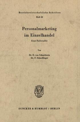 Eckardstein / Schnellinger |  Personalmarketing im Einzelhandel. | eBook | Sack Fachmedien