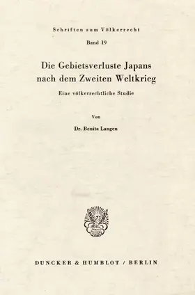 Langen |  Die Gebietsverluste Japans nach dem Zweiten Weltkrieg. | eBook | Sack Fachmedien