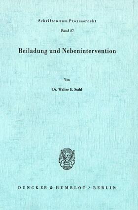 Stahl |  Beiladung und Nebenintervention. | eBook | Sack Fachmedien