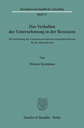 Krommes | Das Verhalten der Unternehmung in der Rezession. | E-Book | sack.de