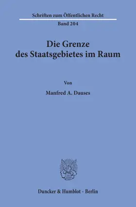 Dauses |  Die Grenze des Staatsgebietes im Raum | eBook | Sack Fachmedien