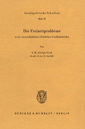 Geck | Die Freizeitprobleme in der wissenschaftlichen Christlichen Gesellschaftslehre. | E-Book | sack.de