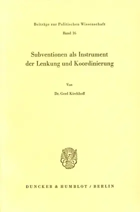 Kirchhoff |  Subventionen als Instrument der Lenkung und Koordinierung. | eBook | Sack Fachmedien