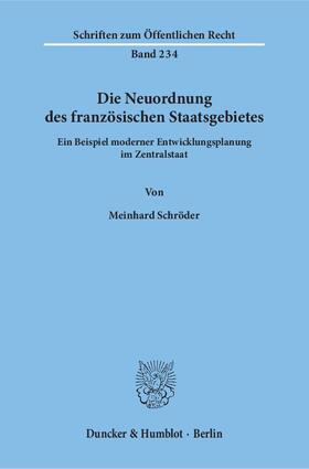 Schröder |  Die Neuordnung des französischen Staatsgebietes | eBook | Sack Fachmedien
