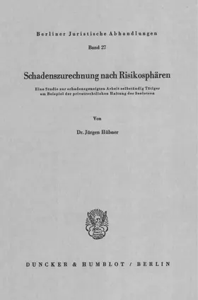 Hübner |  Schadenszurechnung nach Risikosphären. | eBook | Sack Fachmedien