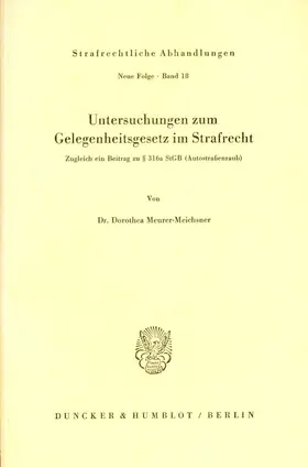 Meurer-Meichsner |  Untersuchungen zum Gelegenheitsgesetz im Strafrecht. | eBook | Sack Fachmedien