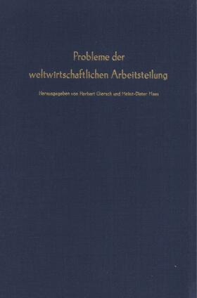 Giersch / Haas |  Probleme der weltwirtschaftlichen Arbeitsteilung. | eBook | Sack Fachmedien