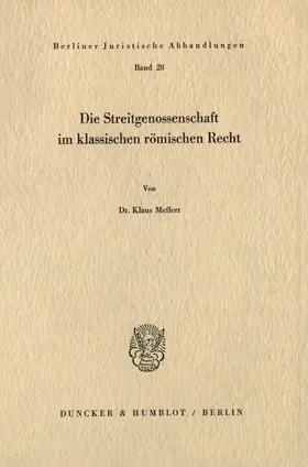 Meffert |  Die Streitgenossenschaft im klassischen römischen Recht. | eBook | Sack Fachmedien