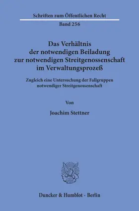 Stettner | Das Verhältnis der notwendigen Beiladung zur notwendigen Streitgenossenschaft im Verwaltungsprozeß. | E-Book | sack.de