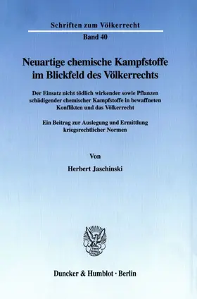 Jaschinski |  Neuartige chemische Kampfstoffe im Blickfeld des Völkerrechts. | eBook | Sack Fachmedien