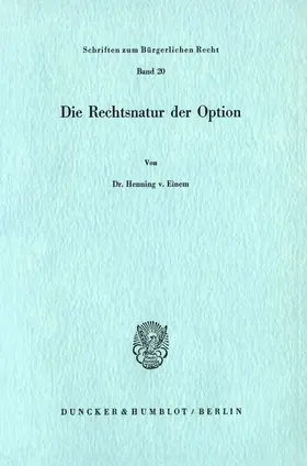 Einem |  Die Rechtsnatur der Option. | eBook | Sack Fachmedien