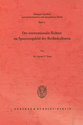 Prott |  Der internationale Richter im Spannungsfeld der Rechtskulturen. | eBook | Sack Fachmedien