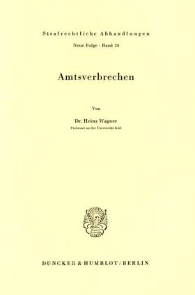 Wagner |  Amtsverbrechen. | eBook | Sack Fachmedien