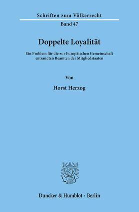 Herzog | Doppelte Loyalität | E-Book | sack.de