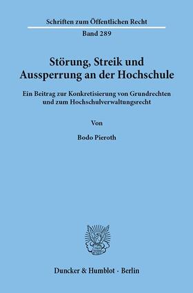 Pieroth |  Störung, Streik und Aussperrung an der Hochschule. | eBook | Sack Fachmedien